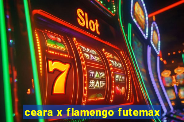 ceara x flamengo futemax